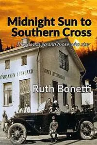 «Midnight Sun to Southern Cross» by Ruth Bonetti