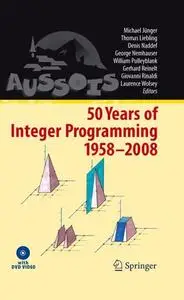 50 Years of Integer Programming 1958-2008: From the Early Years to the State-of-the-Art (Repost)