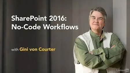 Lynda - SharePoint 2016: No-Code Workflows