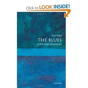 The Blues: A Very Short Introduction
