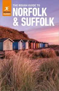 The Rough Guide to Norfolk & Suffolk (Rough Guides), 4th Edition