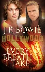 «Every Breath I Take» by J.P. Bowie