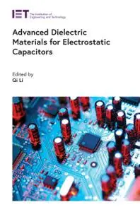 Advanced Dielectric Materials for Electrostatic Capacitors