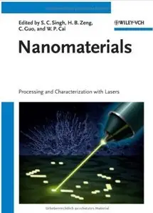 Nanomaterials: Processing and Characterization with Lasers [Repost]