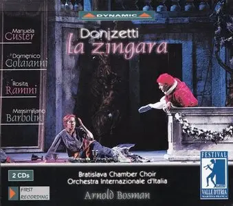 Donizetti - La zingara (Arnold Bosman, Manuela Custer) [2002]