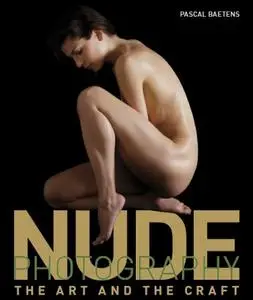 Nude Photography: The Art and the Craft