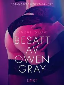 «Besatt av Owen Gray» by Sarah Skov