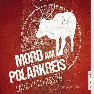 «Mord am Polarkreis» by Lars Pettersson