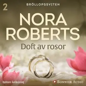 «Doft av rosor» by Nora Roberts