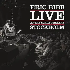 Eric Bibb - Live At The Scala Theatre Stockholm (2024) [Official Digital Download 24/96]