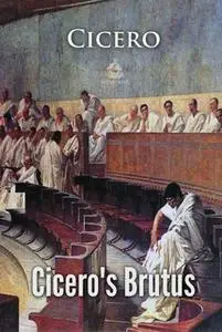 «Cicero's Brutus» by Cicero