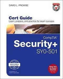 Comptia Security+ Sy0-501 Cert Guide (Certification Guide)