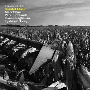 Travis Reuter - Quintet Music (2024) [Official Digital Download 24/96]