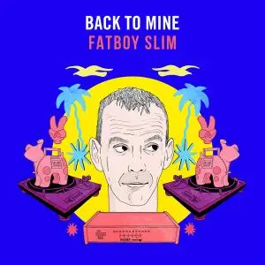 Fatboy Slim - Back to Mine (2020)
