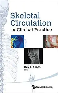 Skeletal Circulation In Clinical Practice