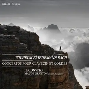Maude Gratton - Wilhelm Friedemann Bach: Concertos Pour Clavecin Et Cordes (2015)