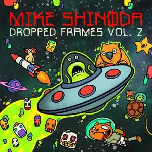 Mike Shinoda - Dropped Frames, Vol. 2 (2020) [Official Digital Download]