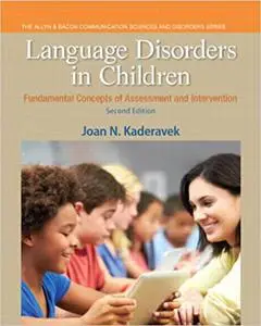 Language Disorders in Children: Fundamental Concepts of Assessment and Intervention  Ed 2