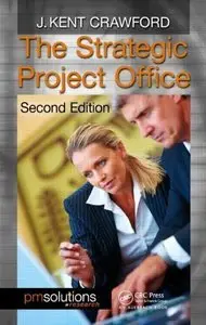 The Strategic Project Office, Second Edition (repost)