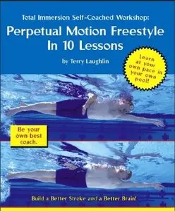 Perpetual Motion Freestyle in 10 Lessons