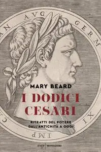 Mary Beard - I dodici Cesari