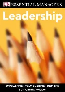 Leadership (DK Essential Managers) (repost)