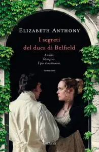 Elizabeth Anthony - I segreti del duca di Belfield