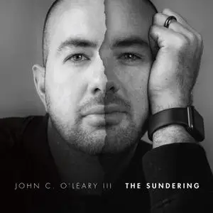 John C. O'Leary III - The Sundering (2022) [Official Digital Download 24/88]