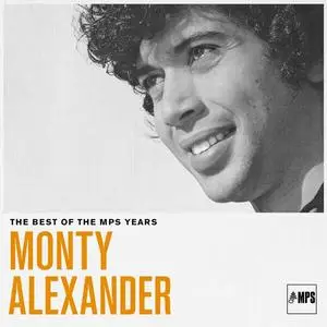 Monty Alexander - The Best of MPS Years (2023)