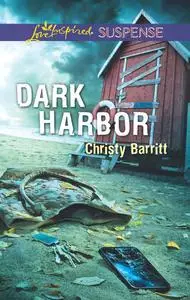 «Dark Harbor» by Christy Barritt
