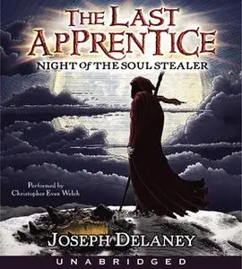 «Last Apprentice: Night of the Soul Stealer (Book 3)» by Joseph Delaney