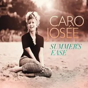 Caro Josée - Summer's Ease (2016) [Official Digital Download 24/96]