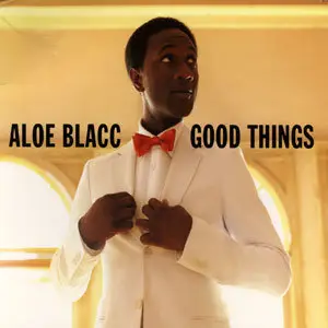 Aloe Blacc - Good Things (Repost) (2010)