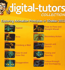 Digital Tutors : Exploring Animation Principles in 3ds Max 2011 (Collection)