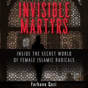 «Invisible Martyrs» by Farhana Qazi