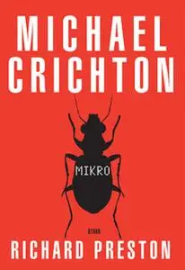 «Mikro» by Michael Crichton,Richard Preston