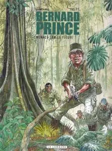 Bernard Prince - Volume 18 - Minaccia sul fiume