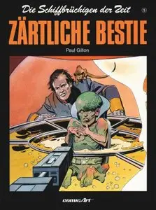 Die Schiffbrüchigen der Zeit - Band 5 - Zärtliche Bestie