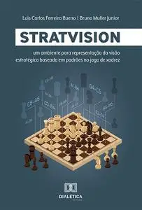 «StratVision» by Bruno Muller Junior, Luis Carlos Ferreira Bueno