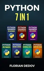 Python Programmieren 7 in 1: Der schnelle Einstieg