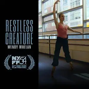 Restless Creature: Wendy Whelan (2016)