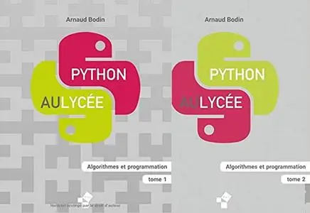 Arnaud Bodin, "Python au lycée : Algorithmes et programmation", tome 1 à 2