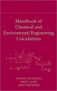 Handbook of Chemical and Environmental Engineering Calculations (Repost)