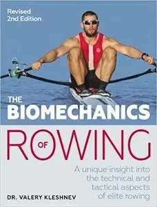 The Biomechanics of Rowing