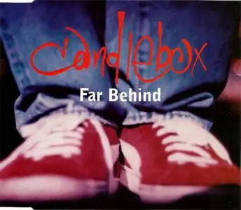 Candlebox - Far Behind (Europe CD5) (1994) {Maverick/Sire}