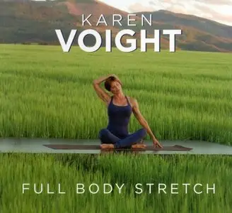 Karen Voight - Full Body Stretch (Repost)