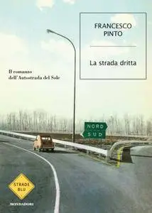 Francesco Pinto - La strada dritta