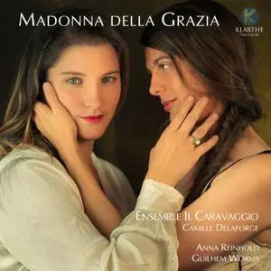Ensemble Il Caravaggio & Camille Delaforge - Madonna della Grazia (2021) [Official Digital Download 24/192]