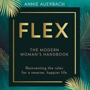 «FLEX» by Annie Auerbach