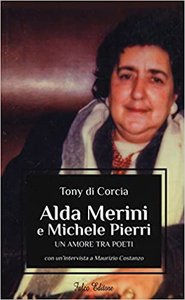 Alda Merini e Michele Pierri. Un amore tra poeti - Tony Di Corcia